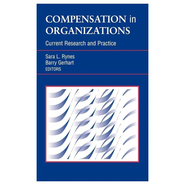 Compensation in Organizations