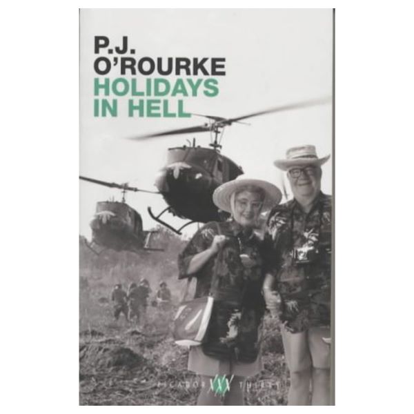 Holidays in Hell by P.J. O'Rourke