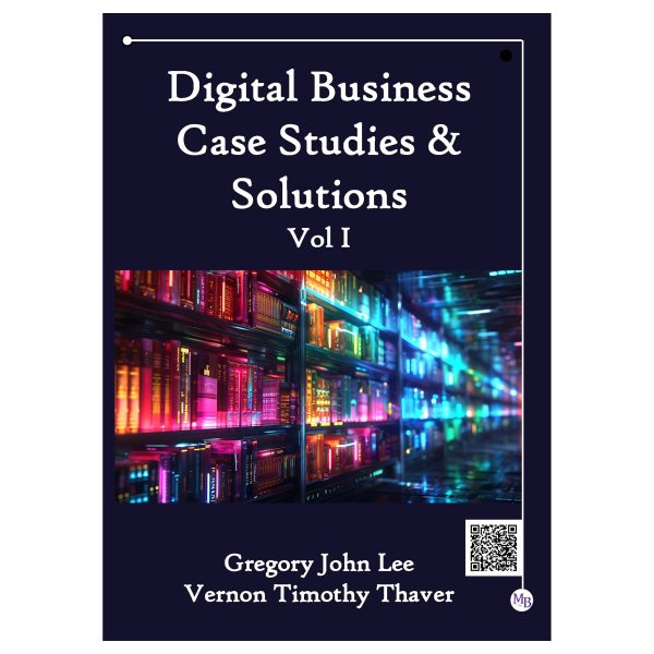 Digital-Business-Case-Studies-and-Solutions-Vol-I