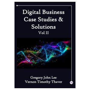 Digital Business Case Studies and Solutions Vol II (e-book)